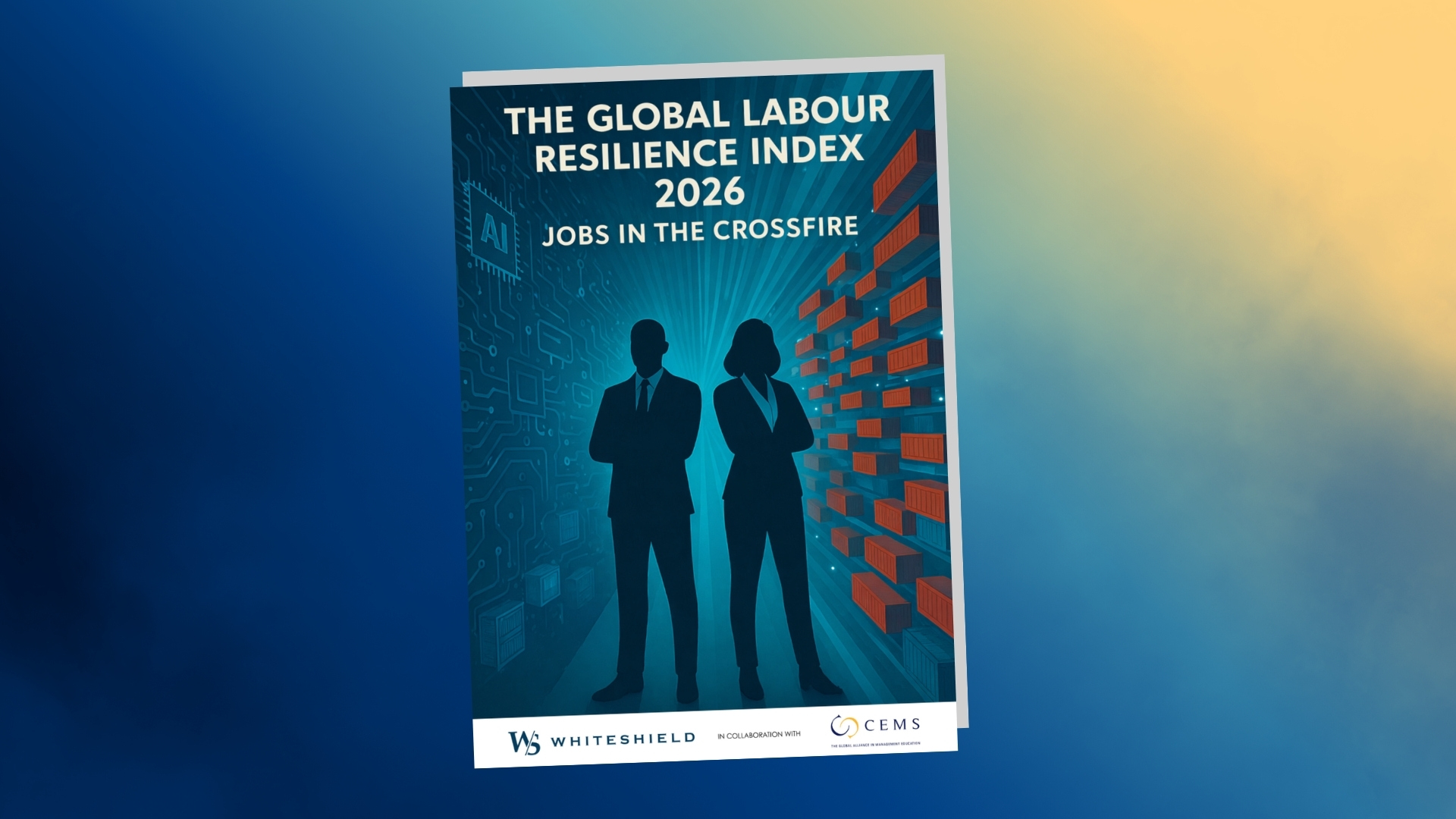 Global Labour Resilience Index_ Whiteshield x CEMS