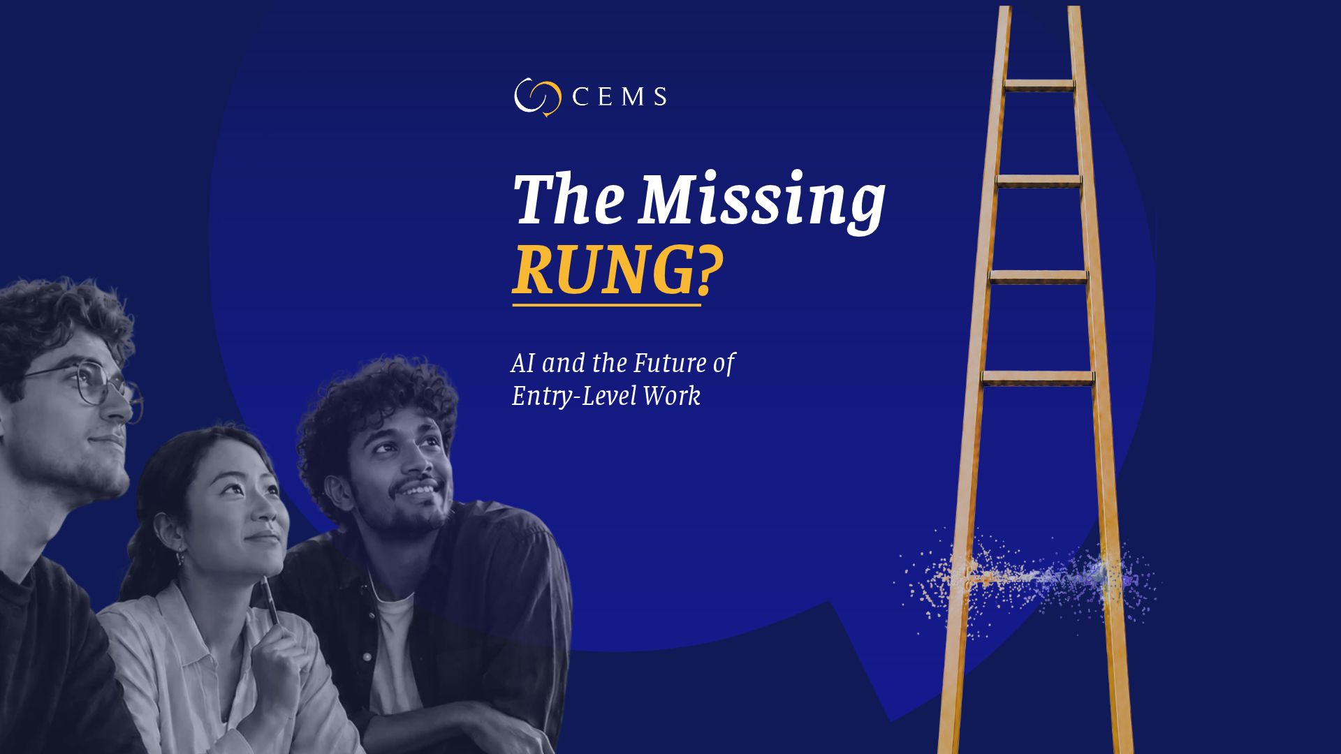 CEMS AI report - the missing rung