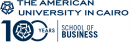 THE AMERICAN UNIVERSITY IN CAIRO SCHOOL OF BUSINESS