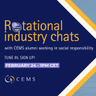 CEMS Rotational Industry Chats - Global Responsibility Week 2023
